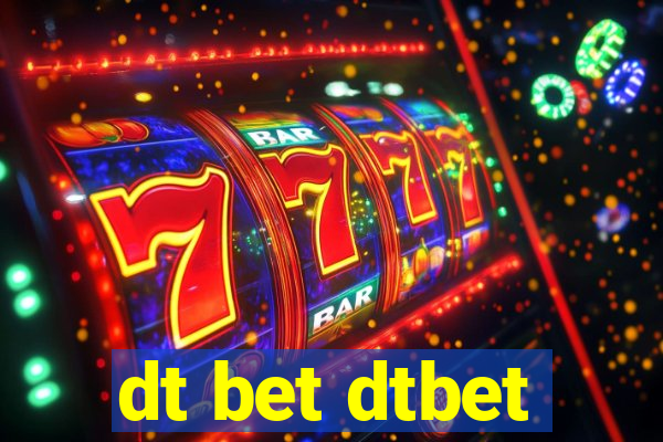 dt bet dtbet